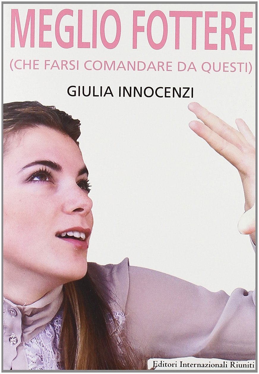 Meglio fottere (che farsi comandare da questi) book