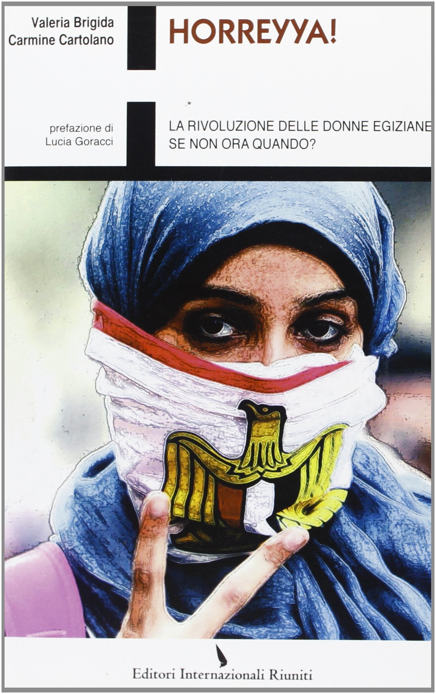 Horreyya! La rivoluzione delle donne egiziane. Se non ora quando? Books