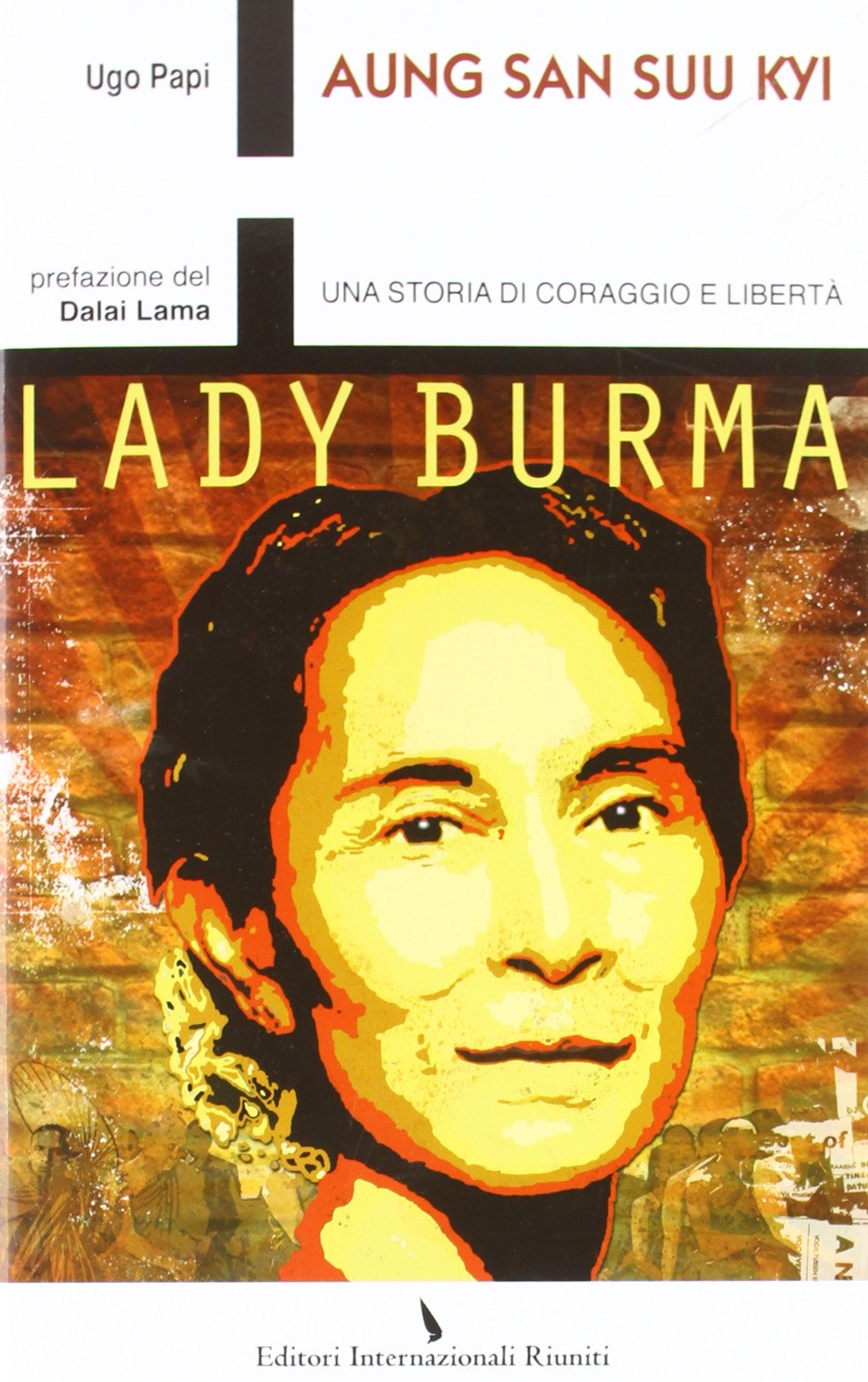 Aung San Suu Kyi. Una storia di coraggio e libertà Books
