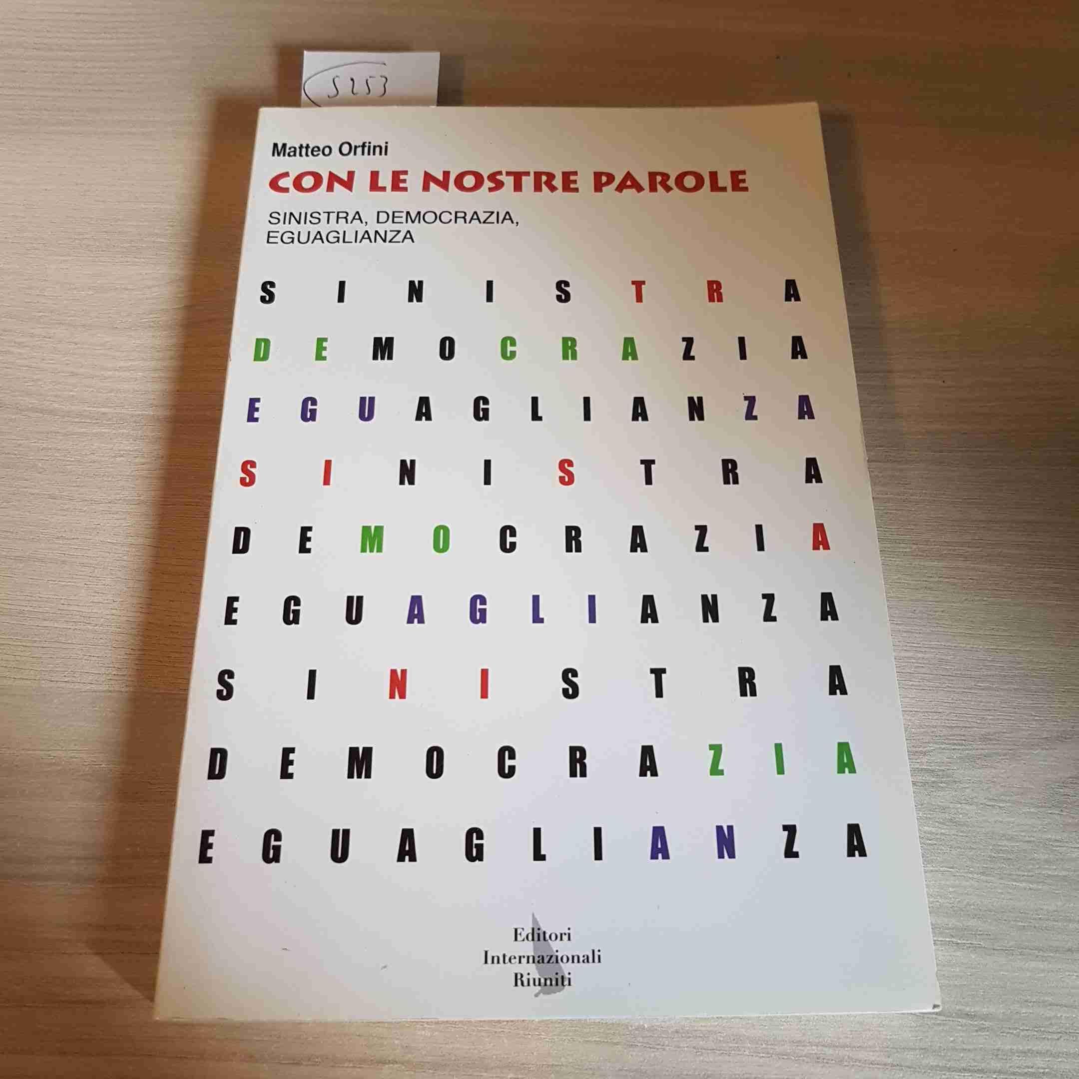 Con le nostre parole. Sinistra, democrazia, eguaglianza book