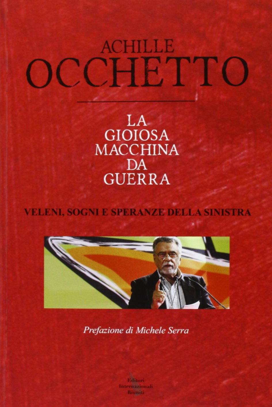 La gioiosa macchina da guerra Books