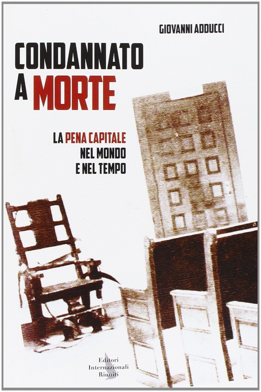 Condannato a morte! Trattato sulla pena capitale book