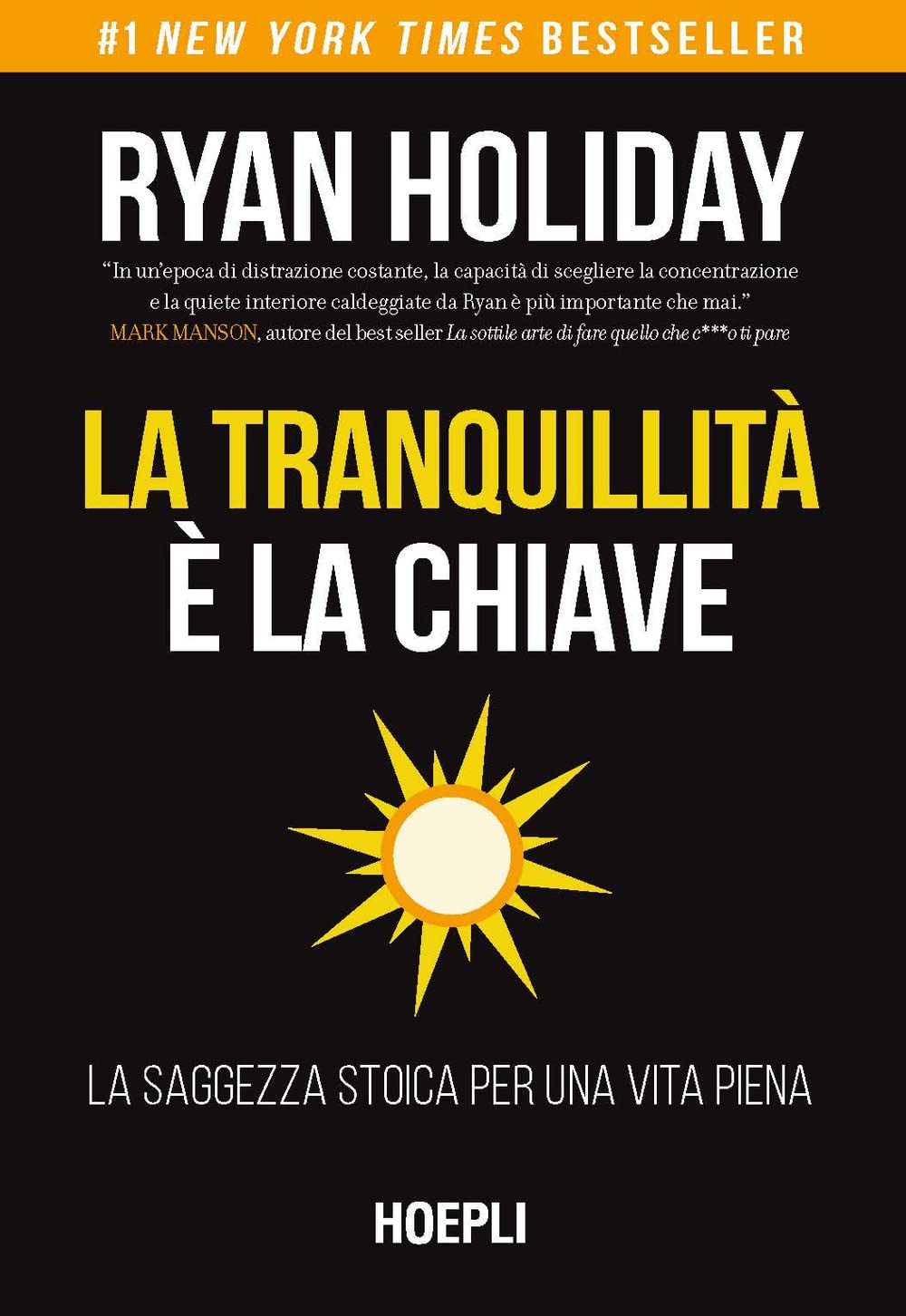 La tranquillità è la chiave. La saggezza stoica per una vita piena Business, Finance & Career
