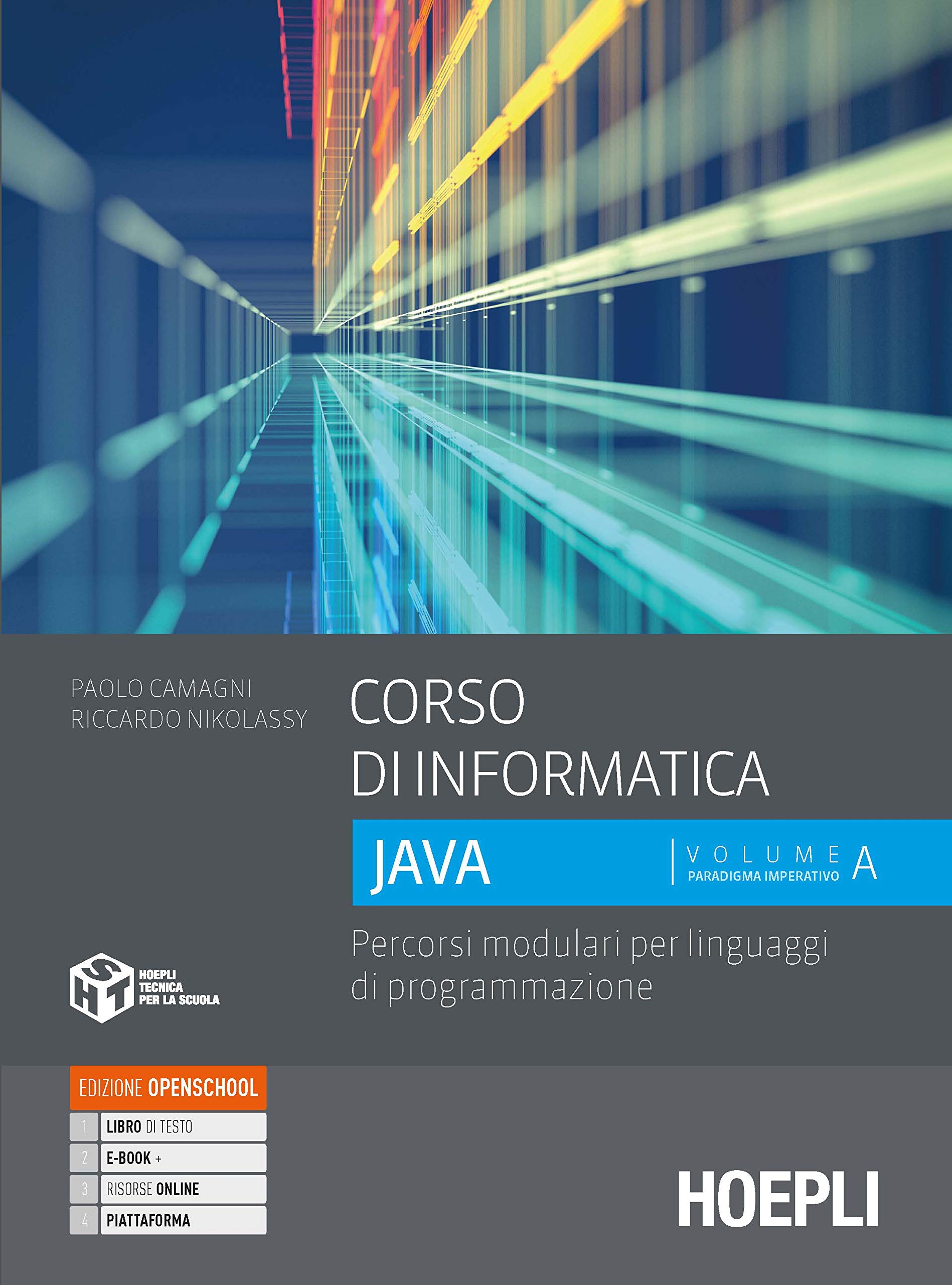 Corso di informatica Java. Percorsi modulari per linguaggi di programmazione. Per le Scuole superiori. Con e-book. Con espansione online (Vol. 1) book