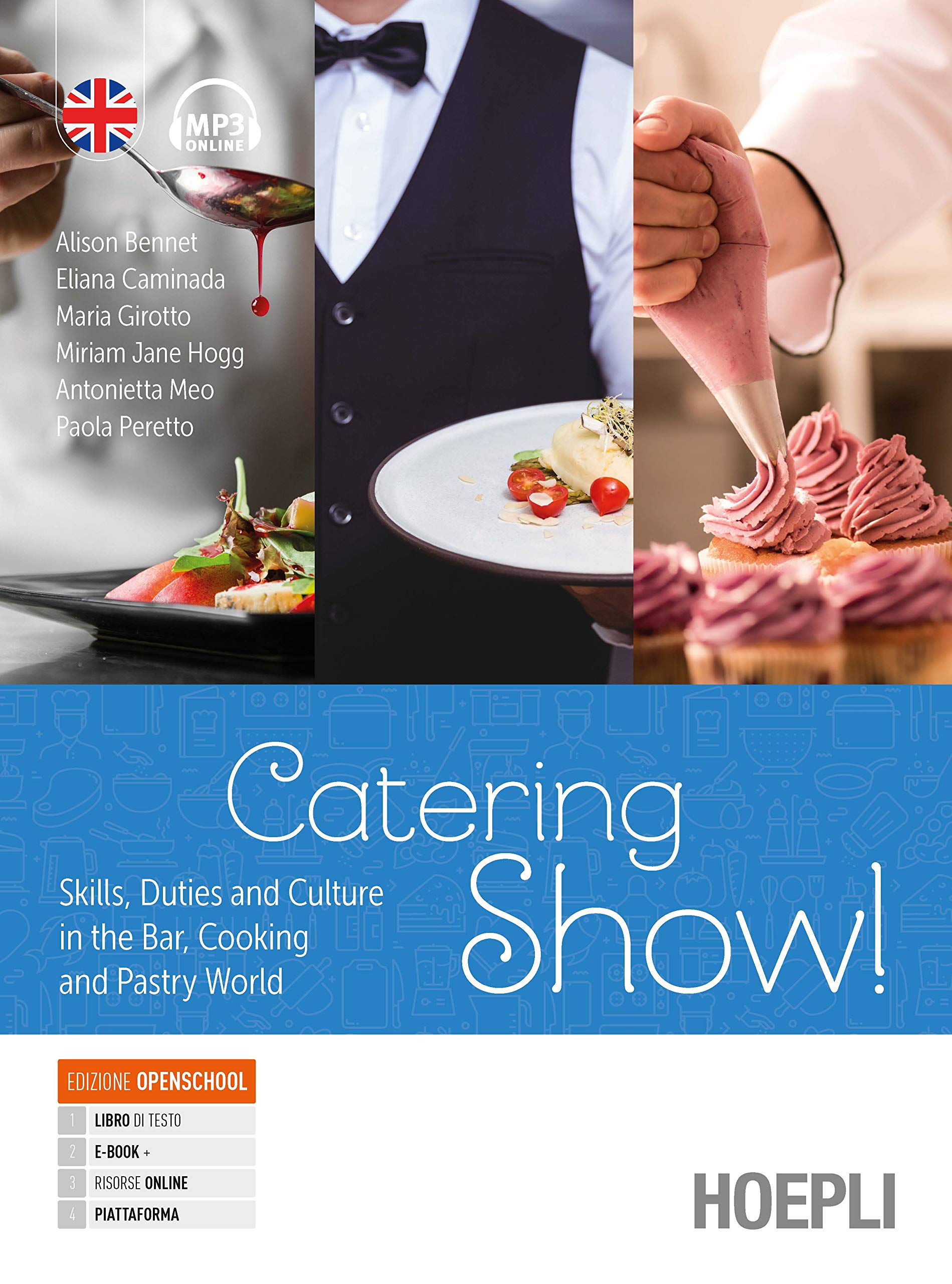 Catering show! Skills, duties and culture in the bar, cooking and pastry world. Per gli Ist. professionali alberghieri. Con e-book. Con espansione online book
