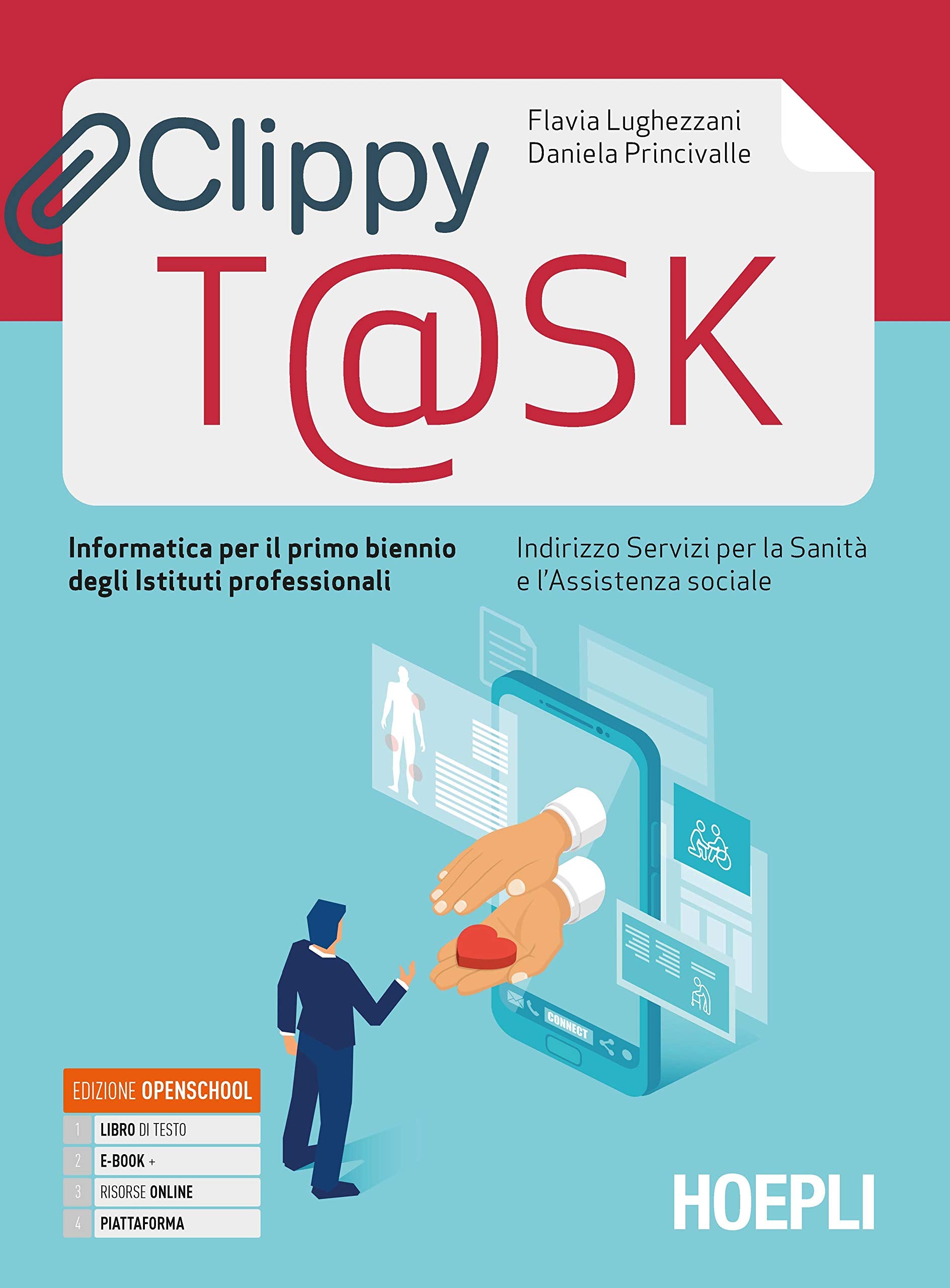 Clippy t@sk. Informatica per il primo biennio degli Ist. professionali servizi per la sanità e l'assistenza sociale. Con e-book. Con espansione online Non-fiction