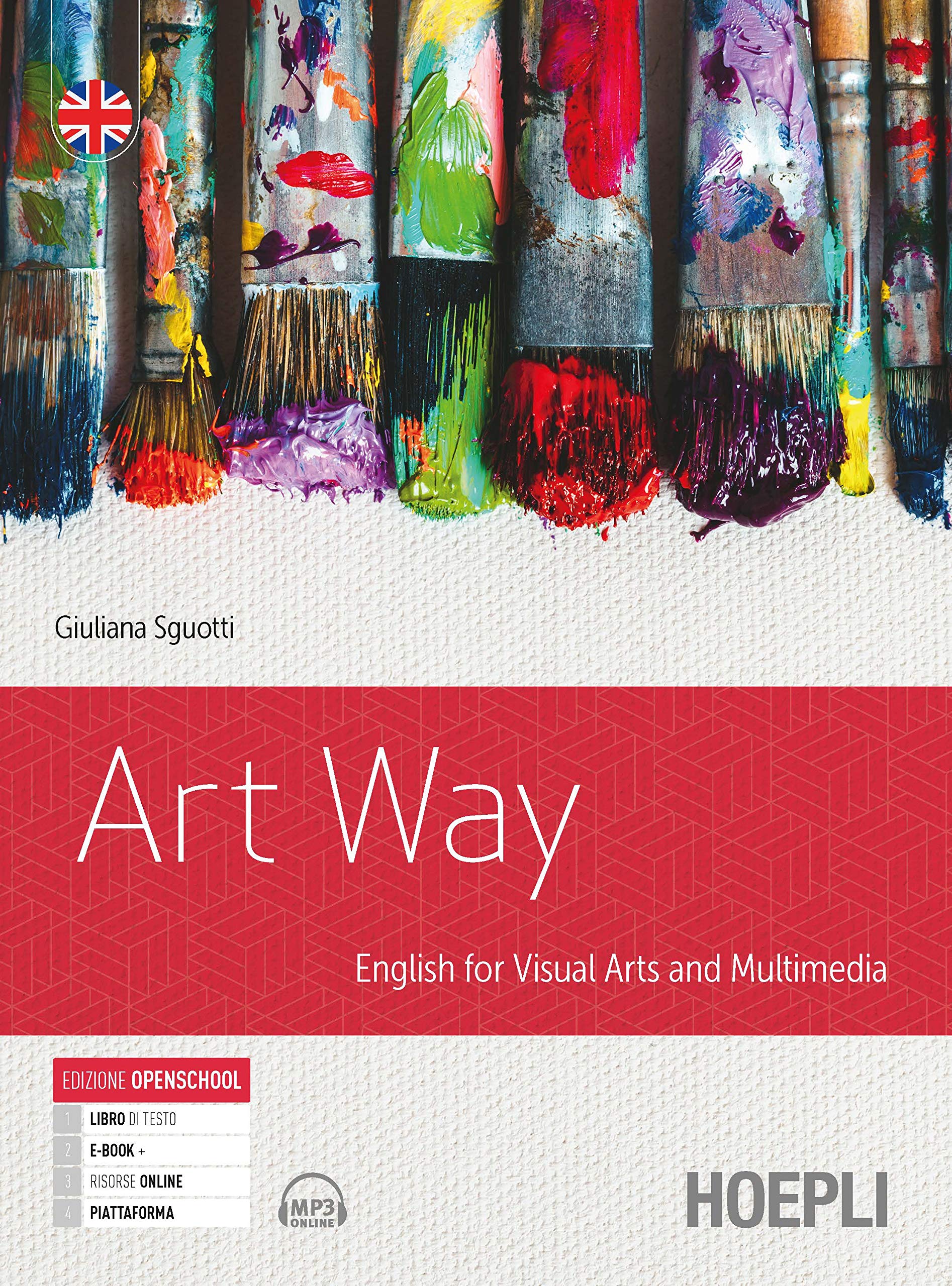 Art way. English for visual arts and multimedia. Per le Scuole superiori. Con e-book. Con espansione online book