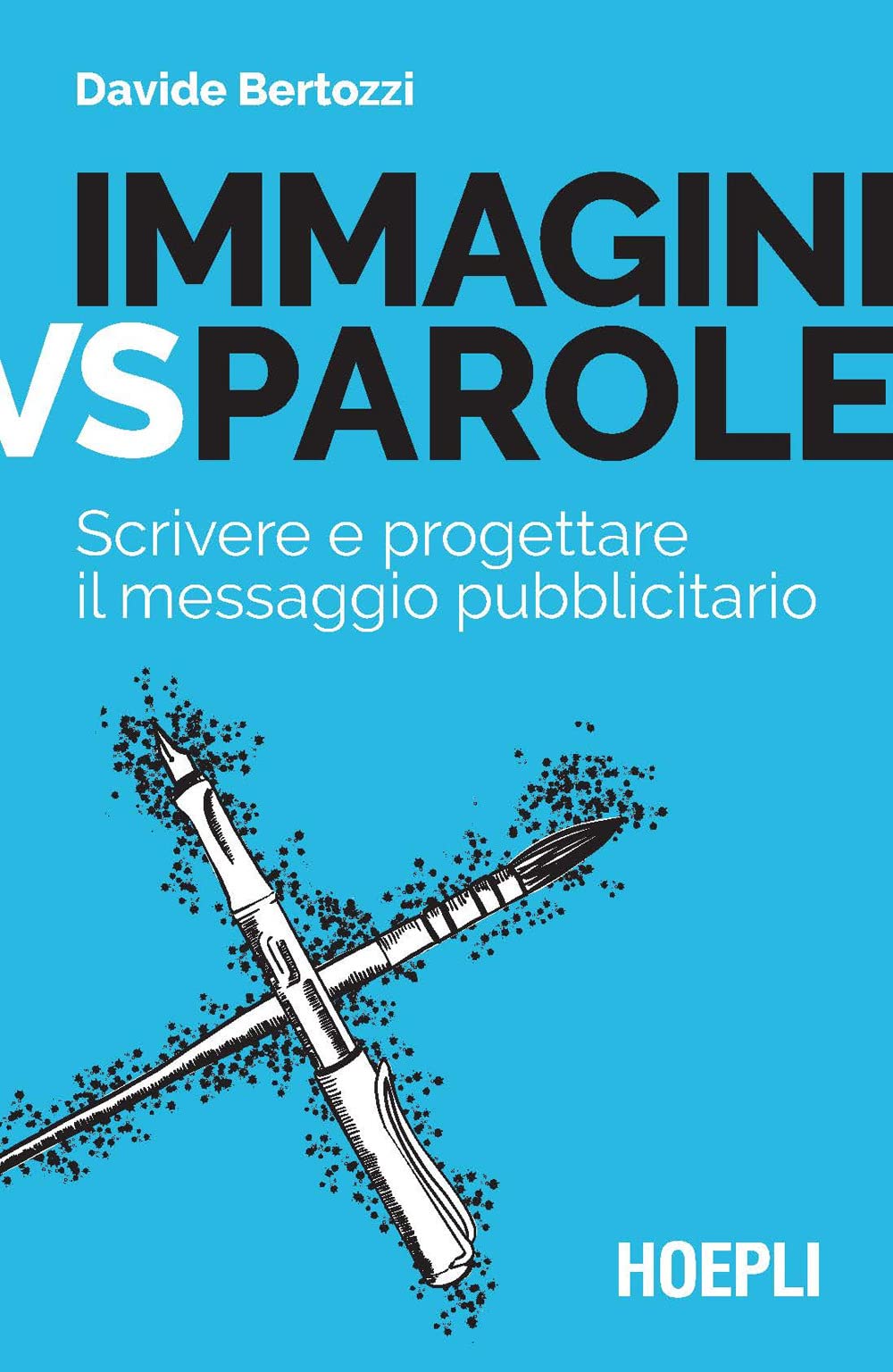 Immagini vs parole. Scrivere e progettare il messaggio pubblicitario book