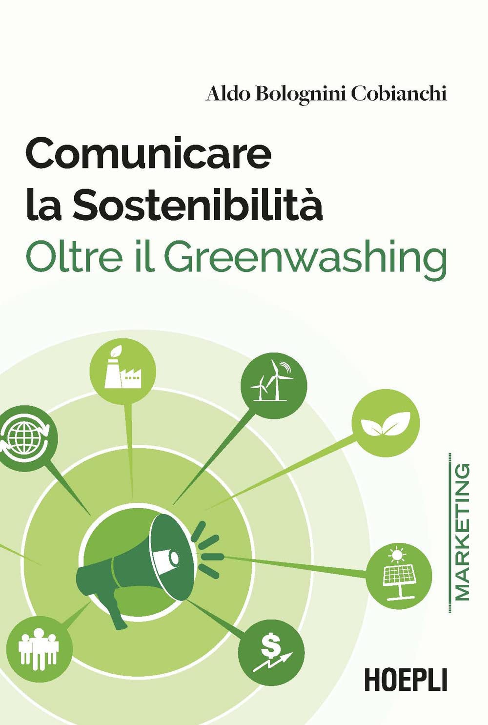 Comunicare la sostenibilità. Oltre il Greenwashing Business, Finance & Career