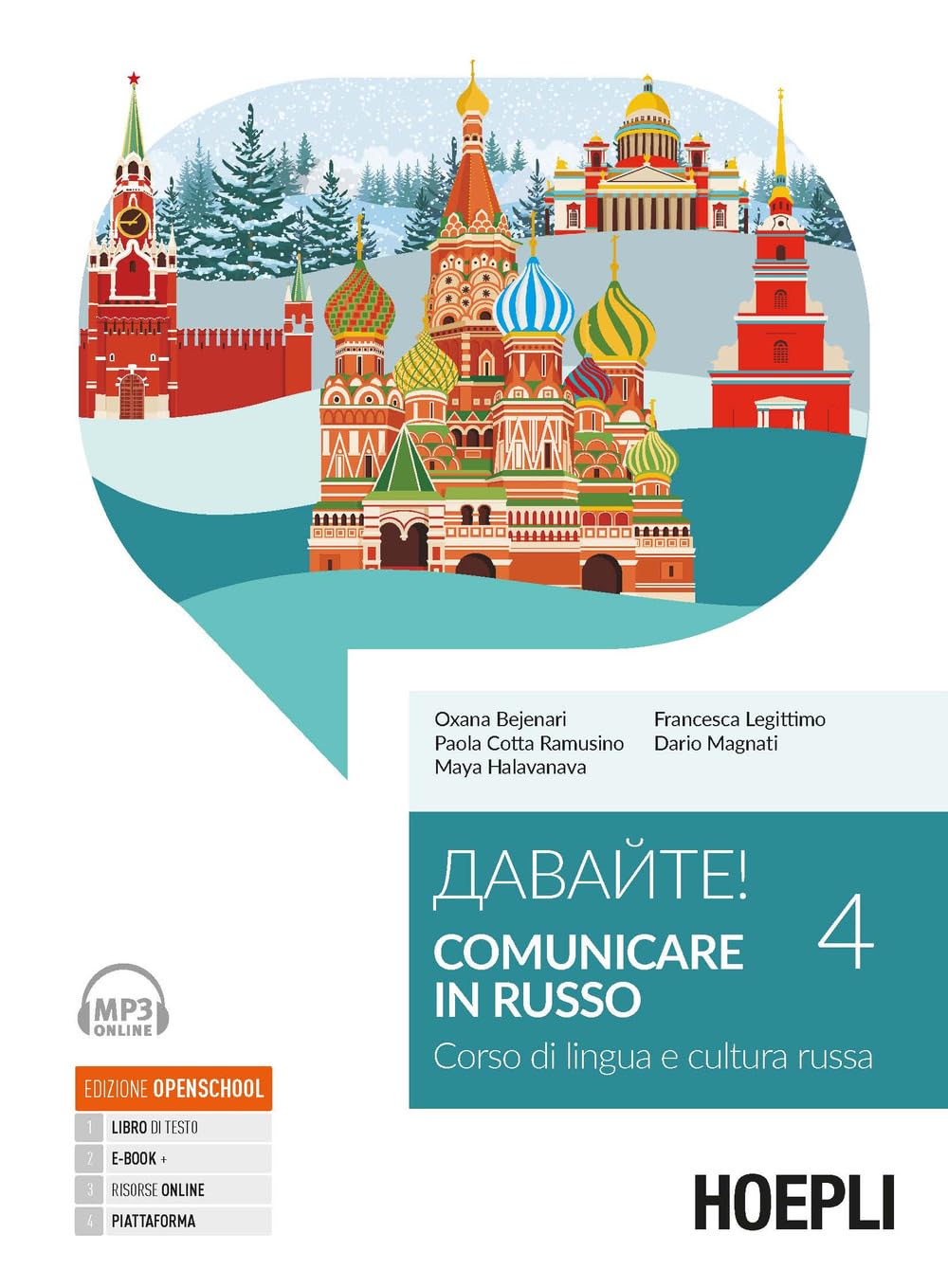Davajte! Comunicare in russo. Corso di lingua e cultura russa. Con ebook. Con espansione online. Con File audio online (Vol. 4) book