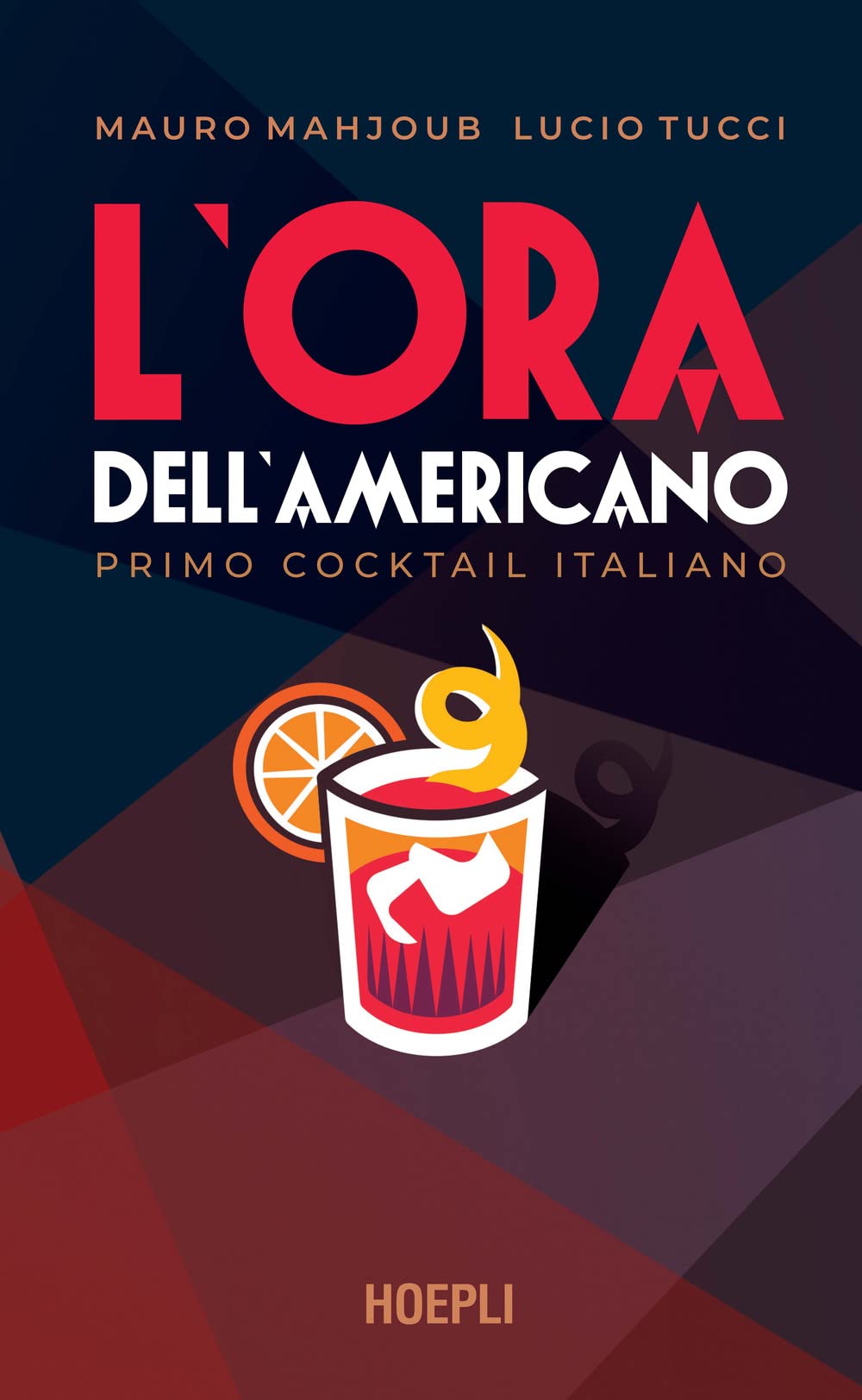L'ora dell'Americano. Primo cocktail italiano book