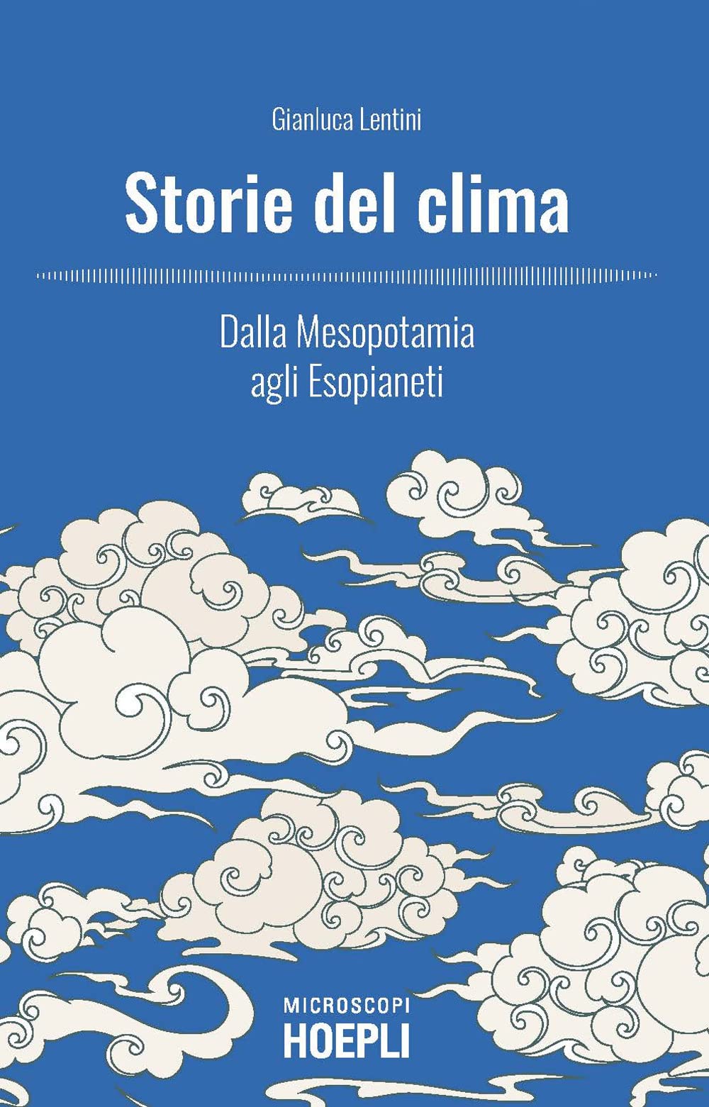Storie del clima. Dalla Mesopotamia agli Esopianeti book