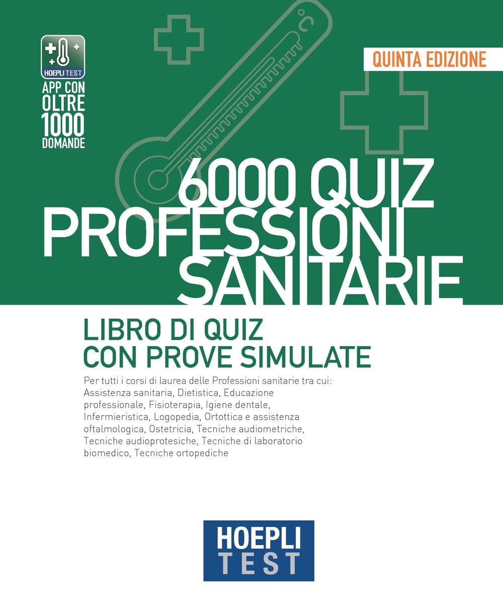 Hoepli test. 6000 quiz. Professioni sanitarie. Libro di Quiz con prove simulate book