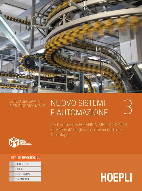 Nuovo Sistemi e automazione. Per l'indirizzo Meccanica, meccatronica ed energia degli Istituti Tecnici settore Tecnologico. Con e-book. Con espansione online (Vol. 3) Study Guides