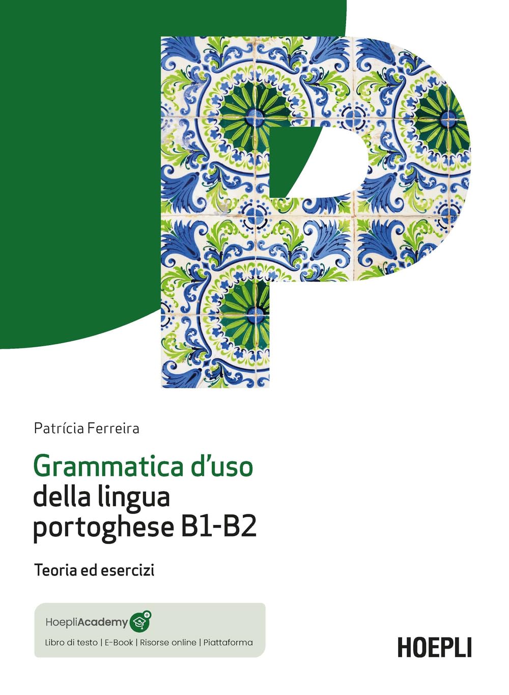Grammatica d'uso della lingua portoghese B1-B2. Teoria ed esercizi Books