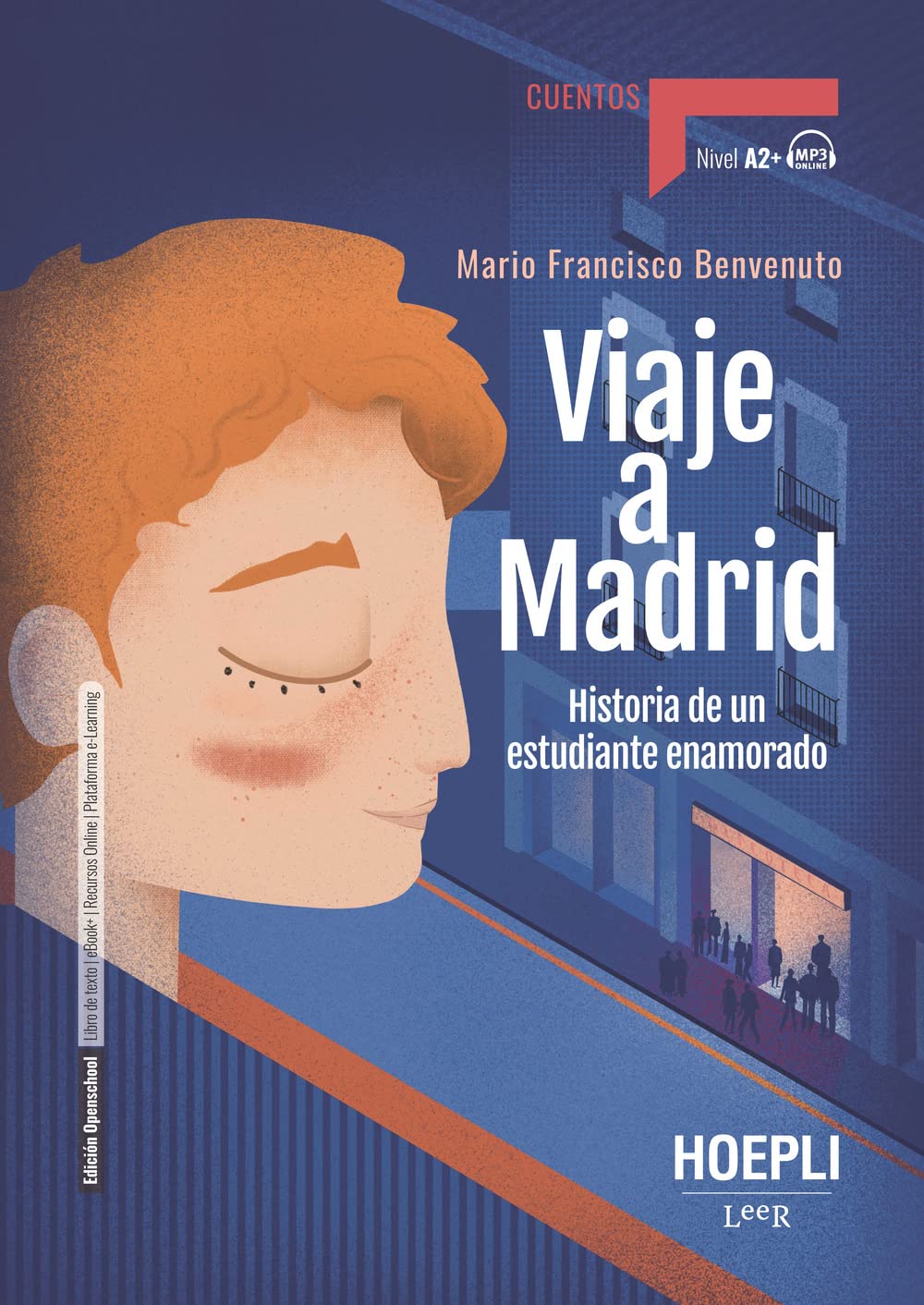 Viaje a madrid. Historia de un estudiante enamorado. Nivel A2. Con File audio per il download book