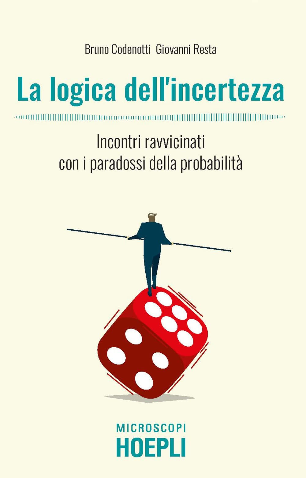 La logica dell'incertezza. Incontri ravvicinati con i paradossi della probabilità book