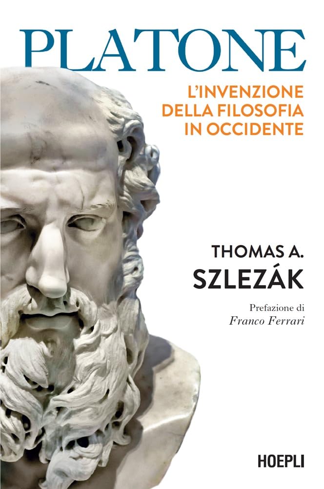 Platone. L'invenzione della filosofia in Occidente Philosophy