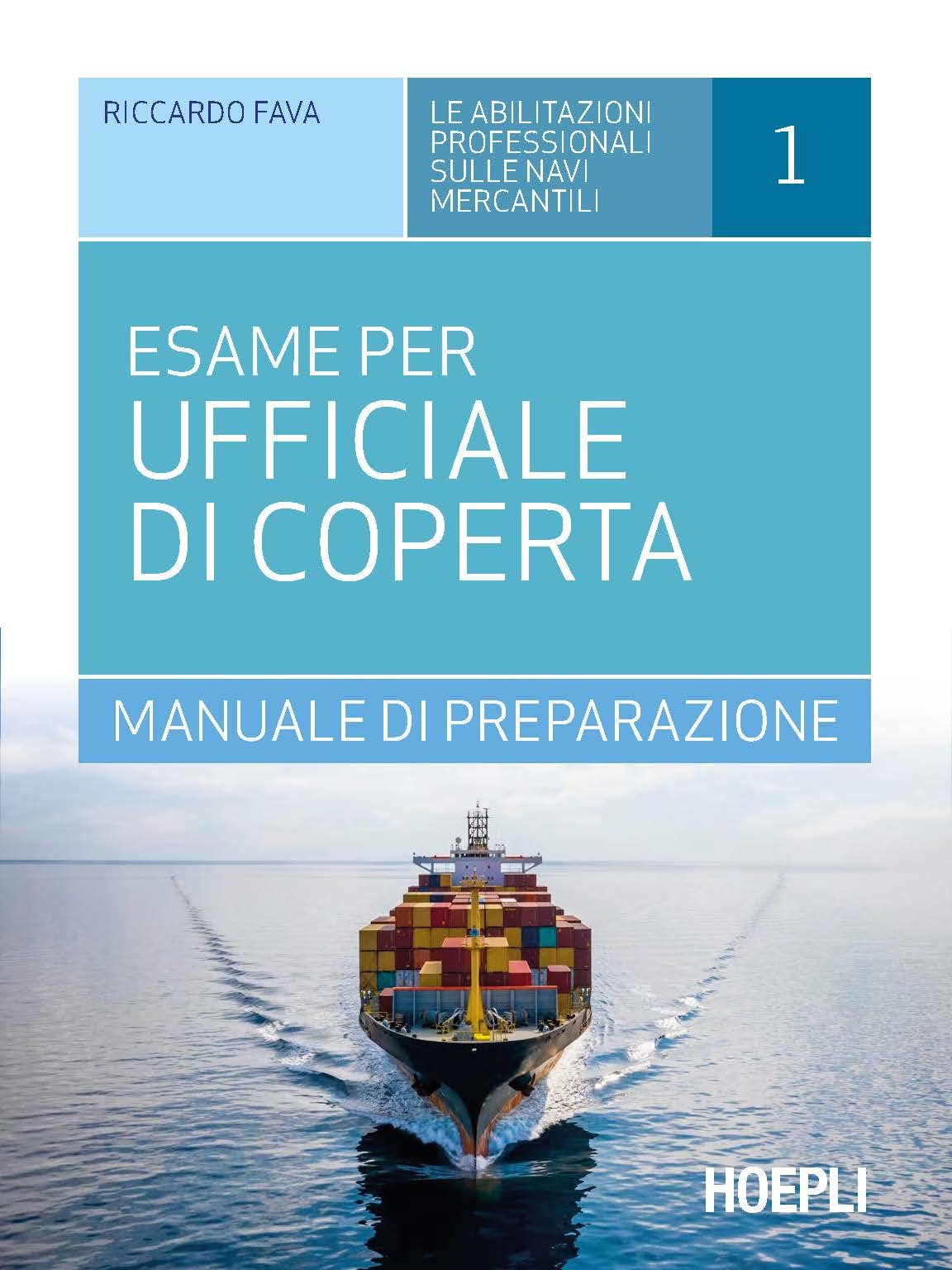 L'esame per ufficiale di coperta. Manuale di preparazione book