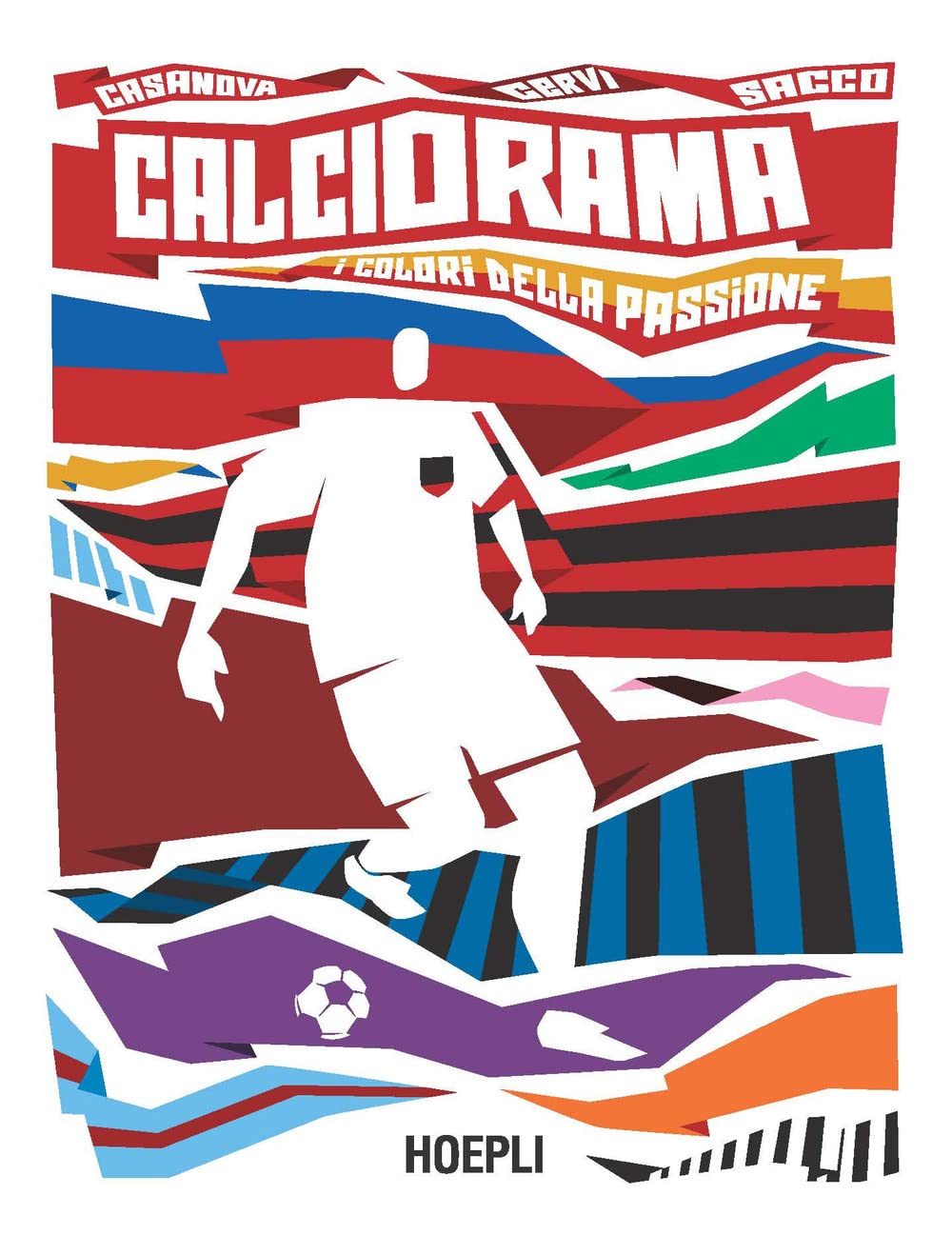 Calciorama. I colori della passione Leisure & Fun