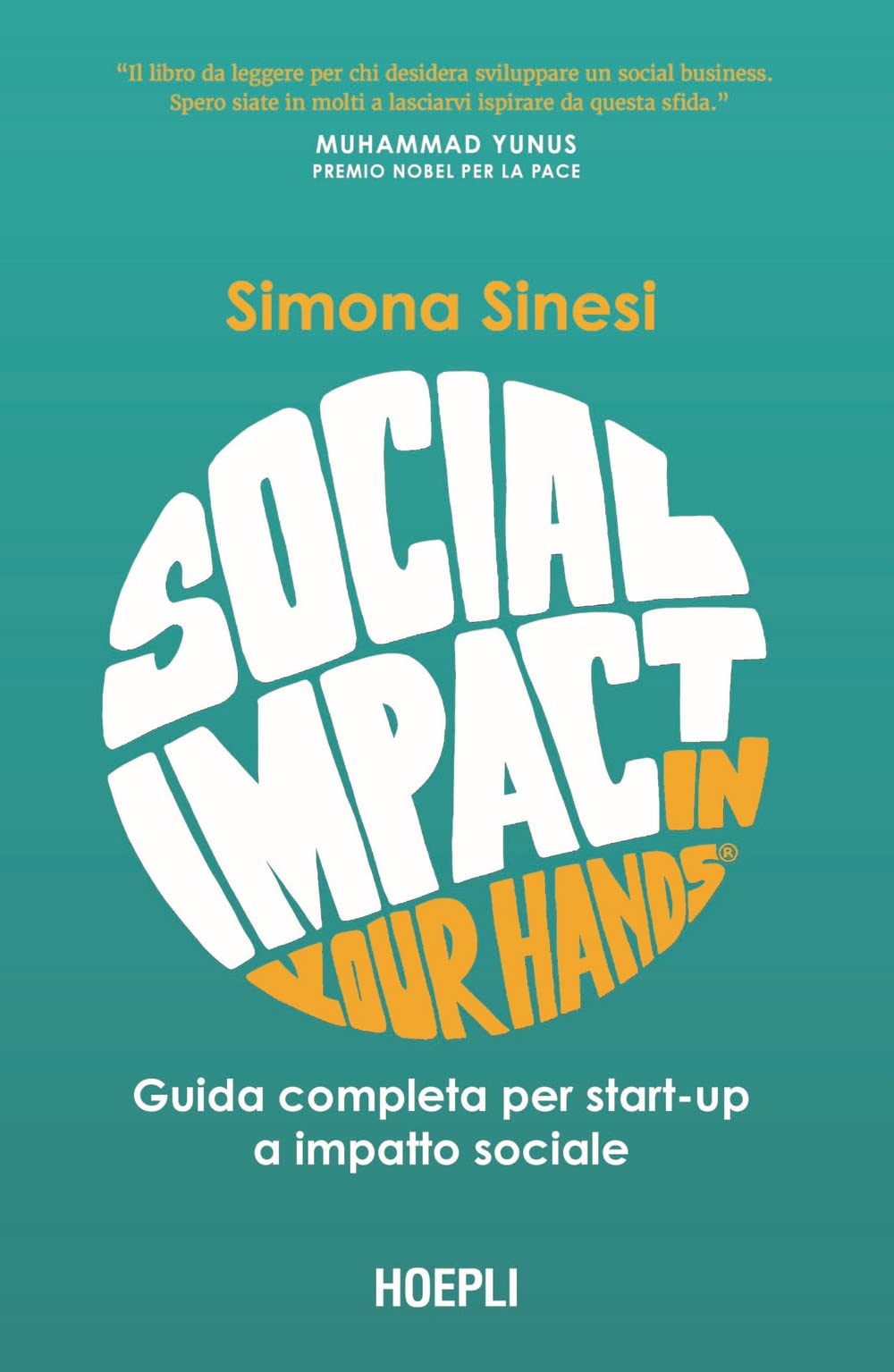 Social impact in your hands®. Guida completa per startup a impatto sociale book