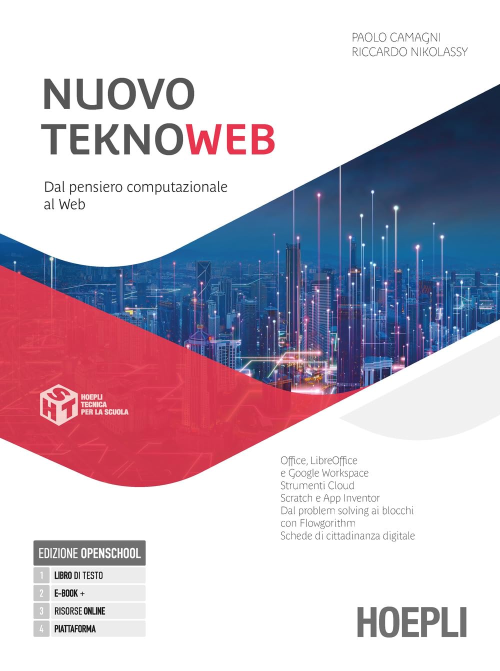 Nuovo TeknoWeb. Dal pensiero computazionale al Web. Per le Scuole superiori. Con e-book. Con espansione online book