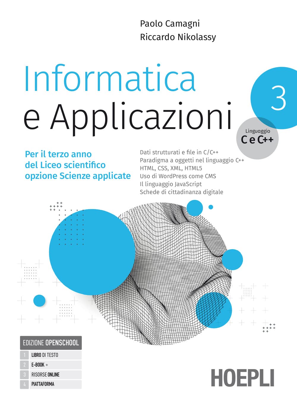 Informatica e applicazioni. Linguaggio C e C++. Per il liceo scientifico opzione scienze applicate. Per le Scuole superiori. Con e-book. Con espansione online (Vol. 3) book