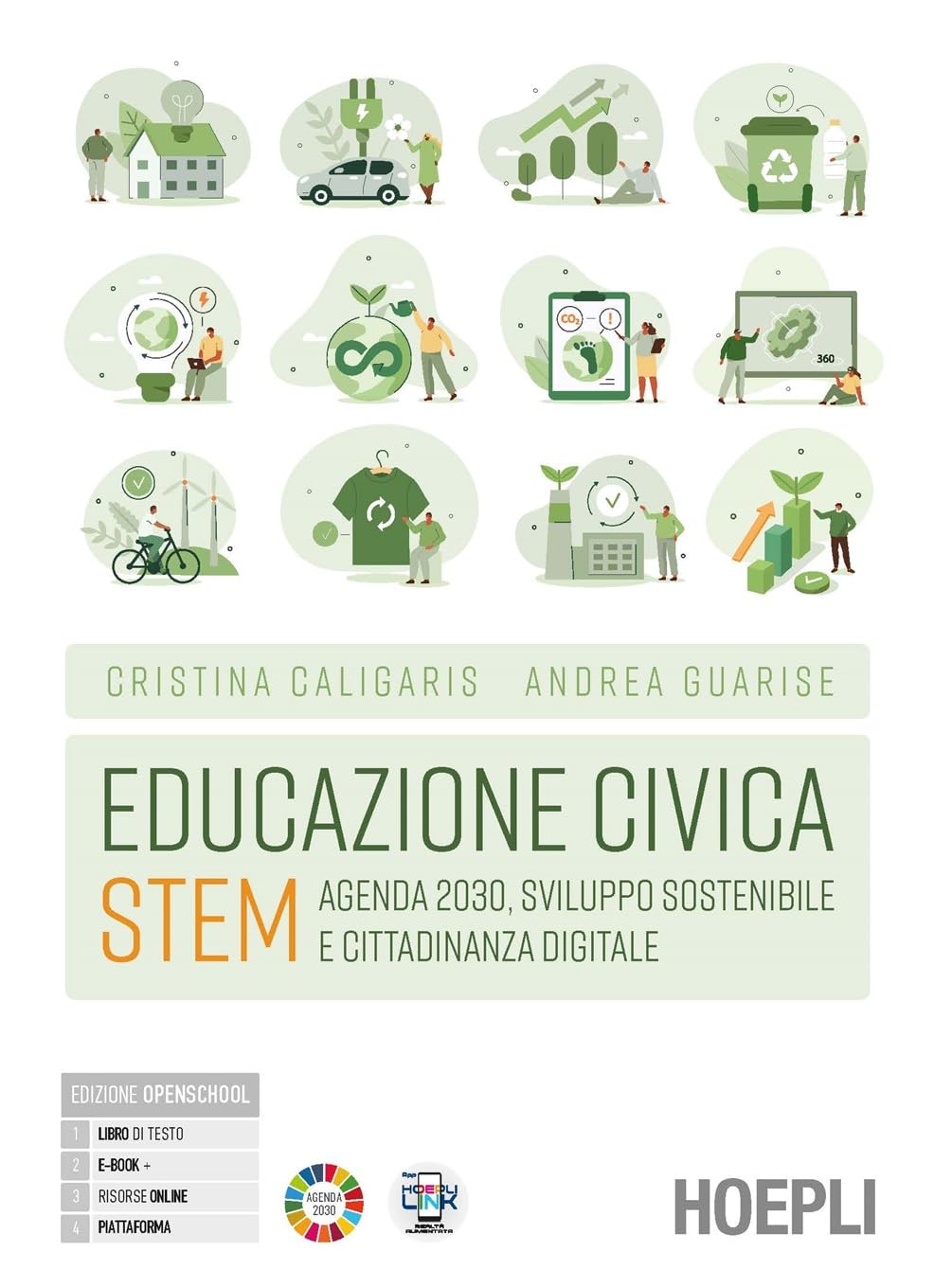 Educazione civica Stem. Agenda 2030, sviluppo sostenibile e cittadinanza digitale. Per le Scuole superiori. Con e-book. Con espansione online Study Guides