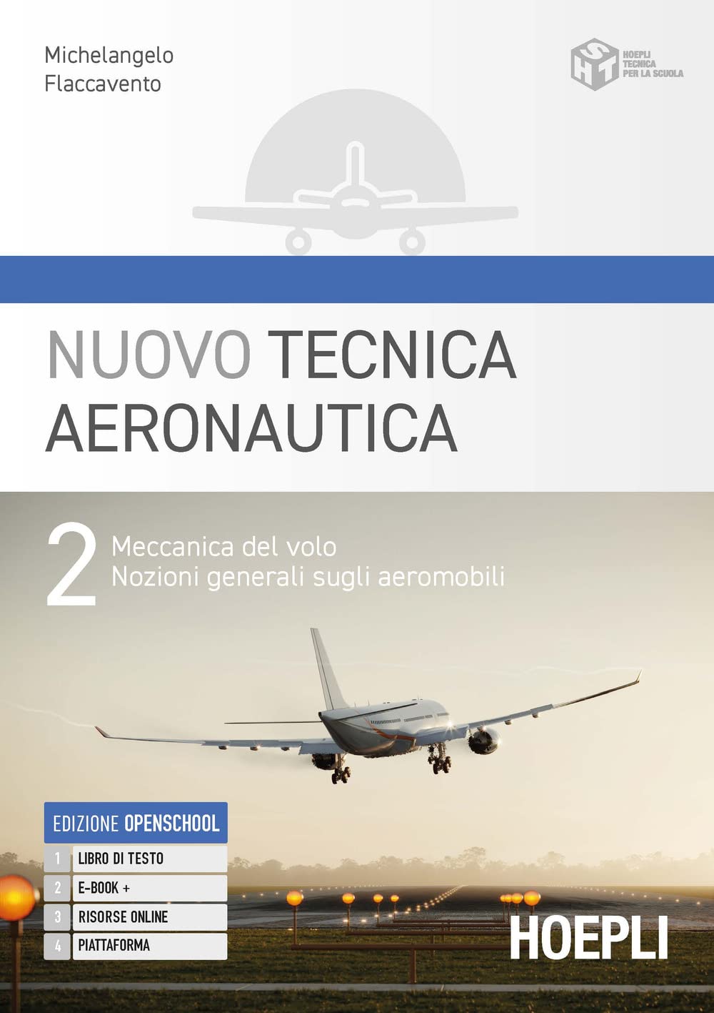 Nuovo tecnica aeronautica. Per gli Ist. tecnici. Con e-book. Con espansione online. Meccanica del volo. Nozioni generali sugli aeromobili (Vol. 2) book