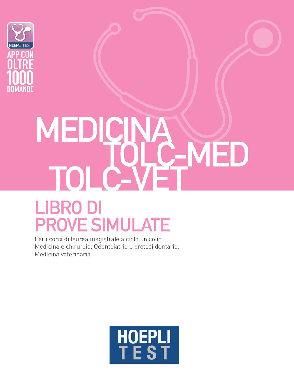 Hoepli test. Medicina TOLC-MED TOLC-VET. Libro di prove simulate book