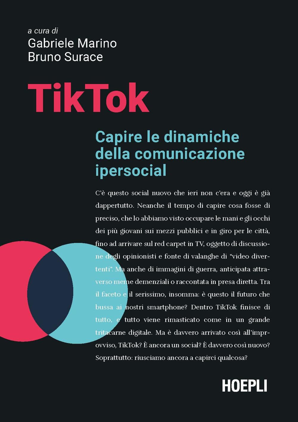 TikTok. Capire le dinamiche della comunicazione ipersocial Media & Communication