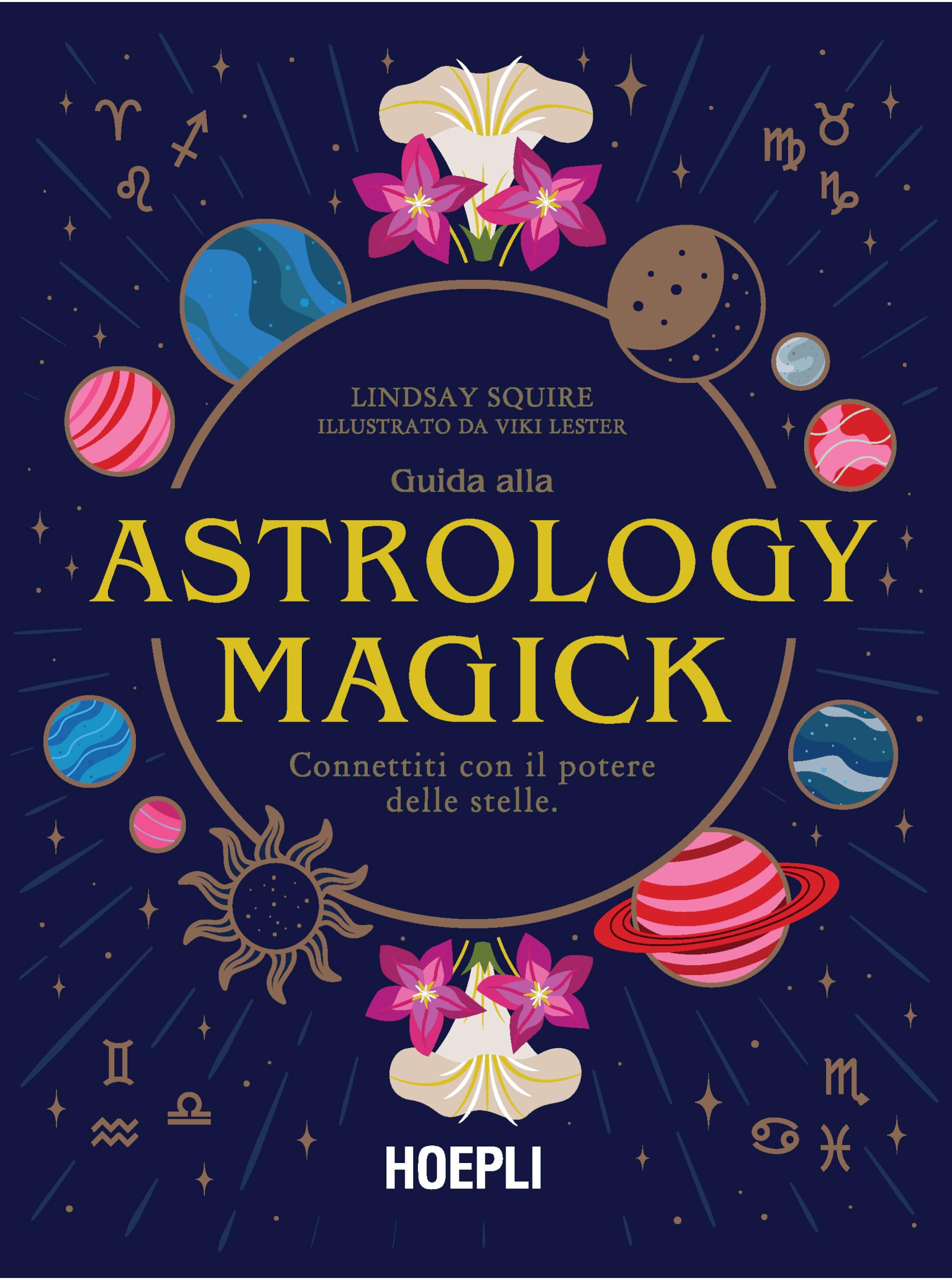 Guida alla Astrology Magick. Connettiti con il potere delle stelle book