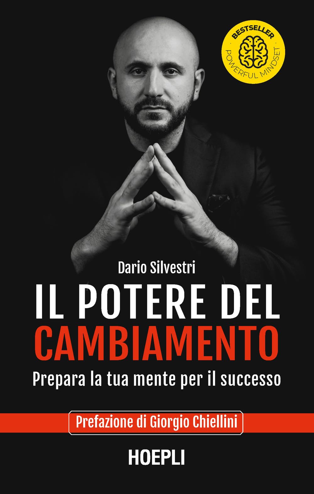 Il potere del cambiamento. Prepara la tua mente per il successo book