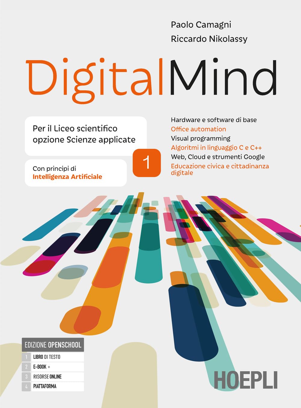Digitalmind. Per il liceo scientifico opzione scienze applicate. Per le Scuole superiori. VOL. 1. Con e-book. Con espansione online (Vol. 1) book