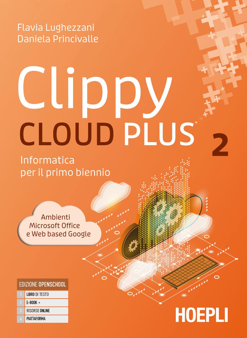 Clippy cloud plus. Informatica per il primo biennio. Per le Scuole superiori. Con e-book. Con espansione online (Vol. 2) book