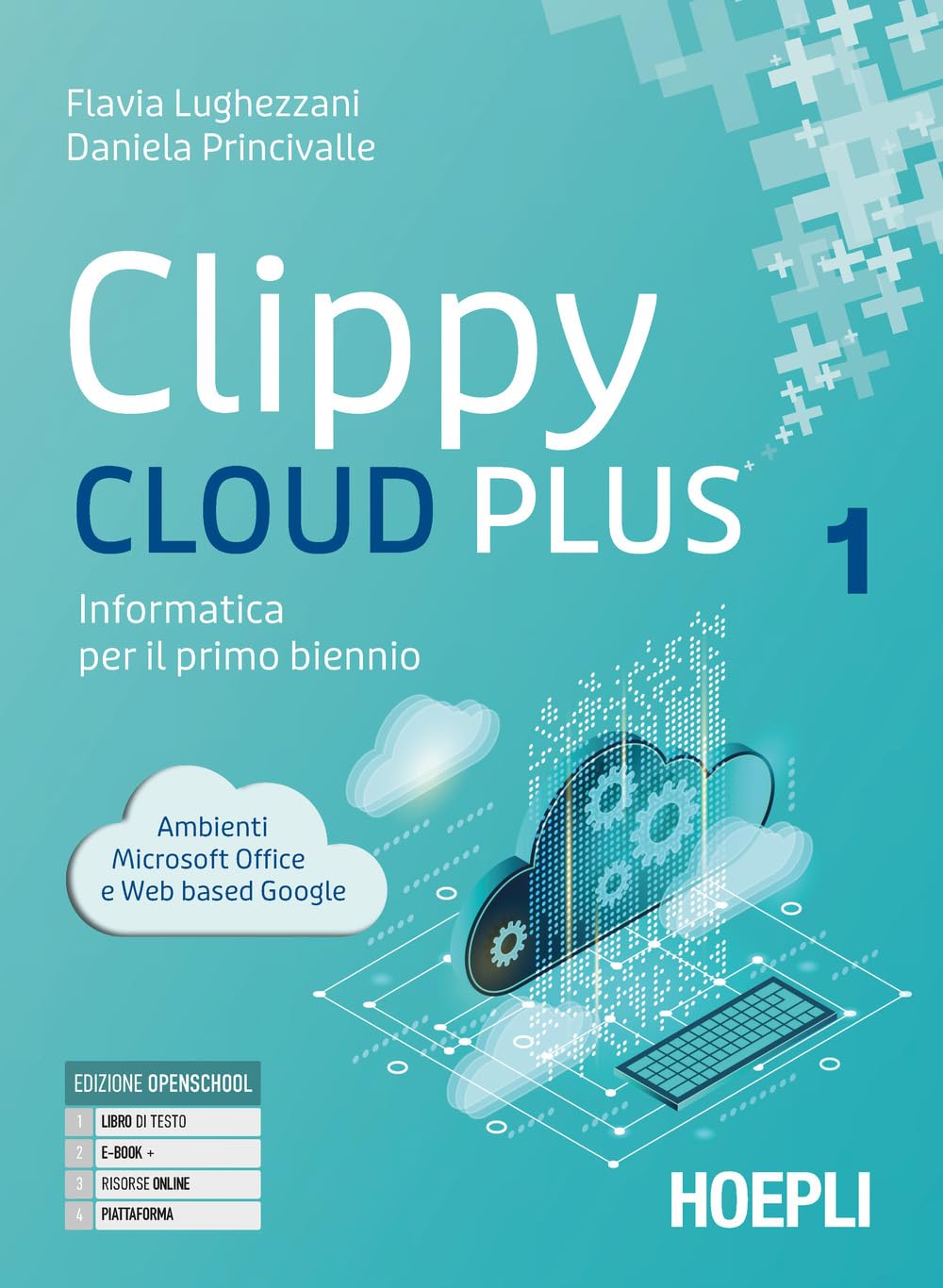 Clippy cloud plus. Informatica per il primo biennio. Per le Scuole superiori. Con e-book. Con espansione online (Vol. 1-2) Professional & Reference Books