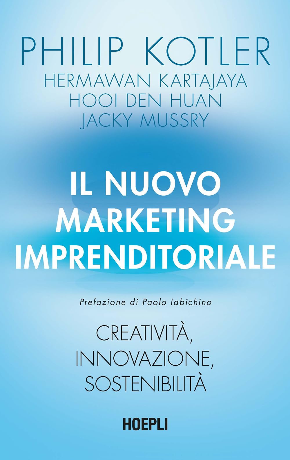 Il nuovo marketing imprenditoriale. Creatività, innovazione, sostenibilità Business, Finance & Career
