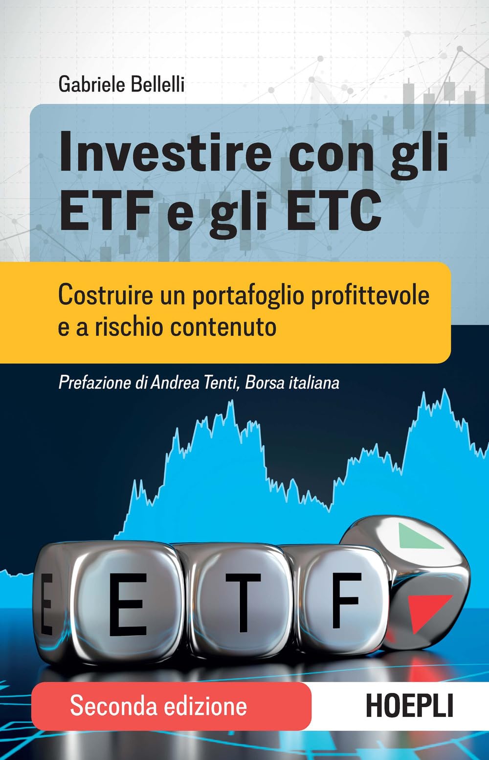 Investire con gli ETF e gli ETC. Costruire un portafoglio profittevole e a rischio contenuto Business & Technology