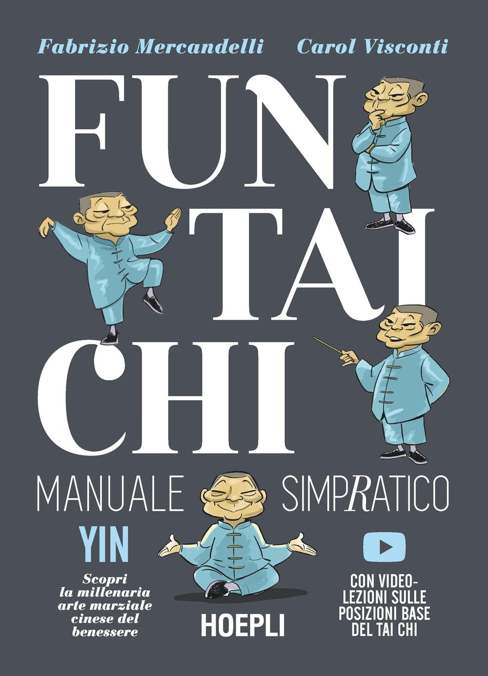 Fun Tai Chi. Manuale simpratico. Scopri la millenaria arte marziale del benessere. Con video-lezioni book