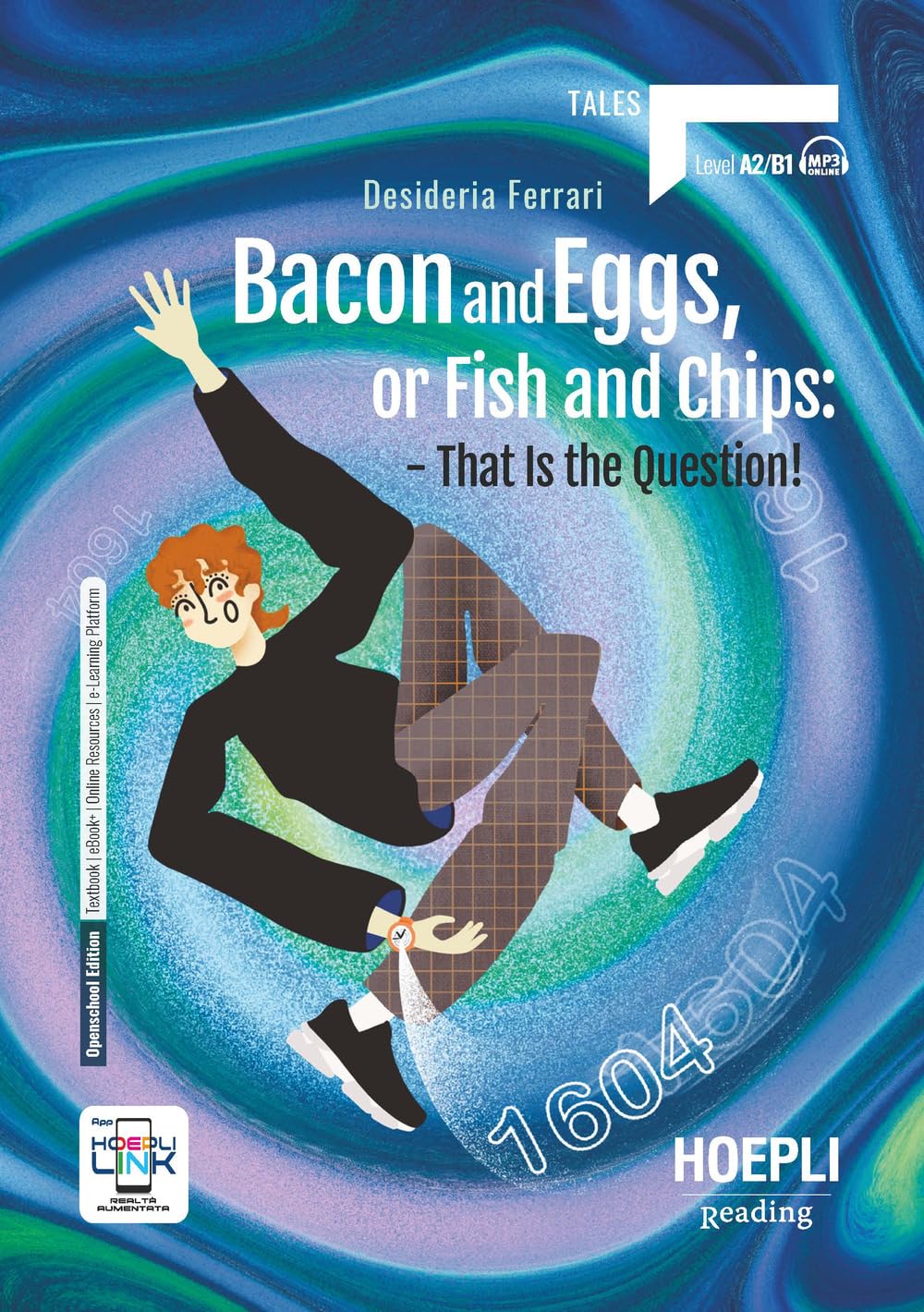 Bacon and eggs, or fish and chips: that is the question! A2-B1. Con e-book. Con espansione online book