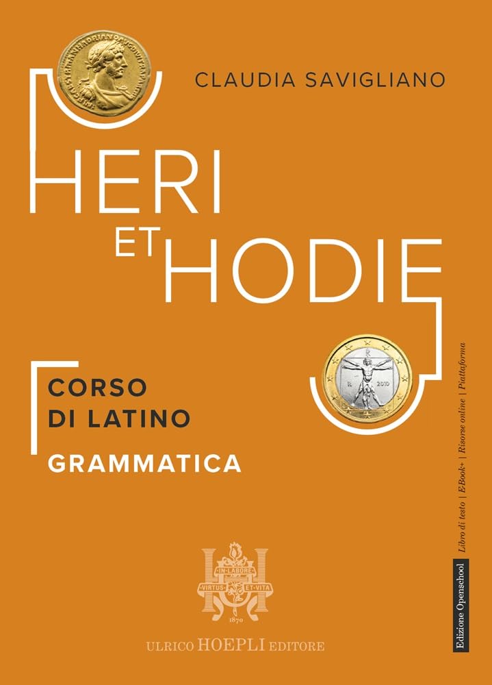 Heri et hodie. Corso di latino. Grammatica. Per le Scuole superiori. Con e-book. Con espansione online book