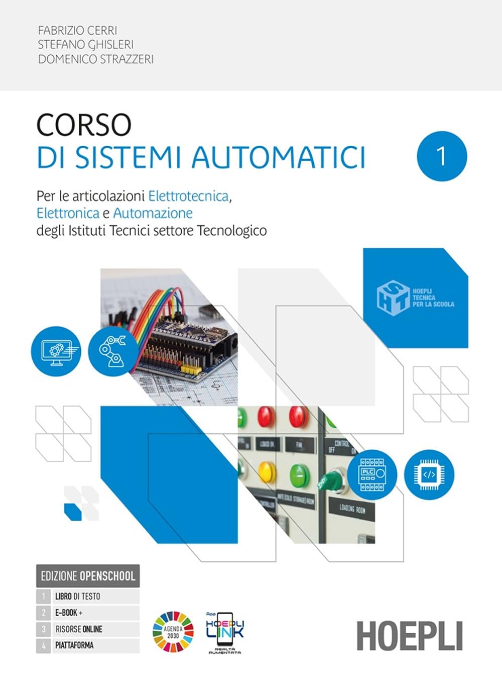 Corso di sistemi automatici. Per le articolazioni elettrotecnica, elettronica e automazione. Per gli Ist. tecnici industriali. Con e-book. Con espansione online (Vol. 1) book