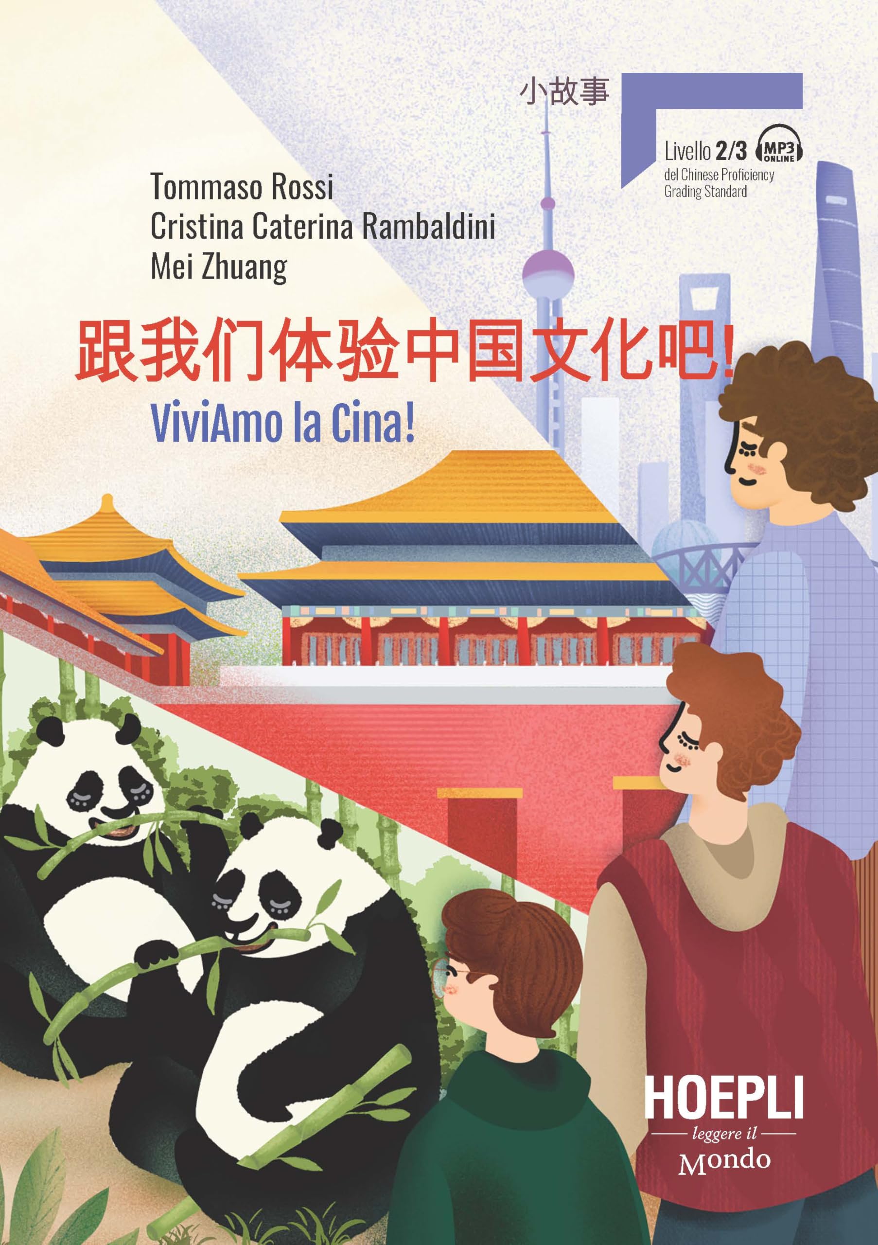 Viviamo la Cina. Livello 2-3 del chinese proficiency grading standard. Per le Scuole superiori. Con e-book. Con espansione online book