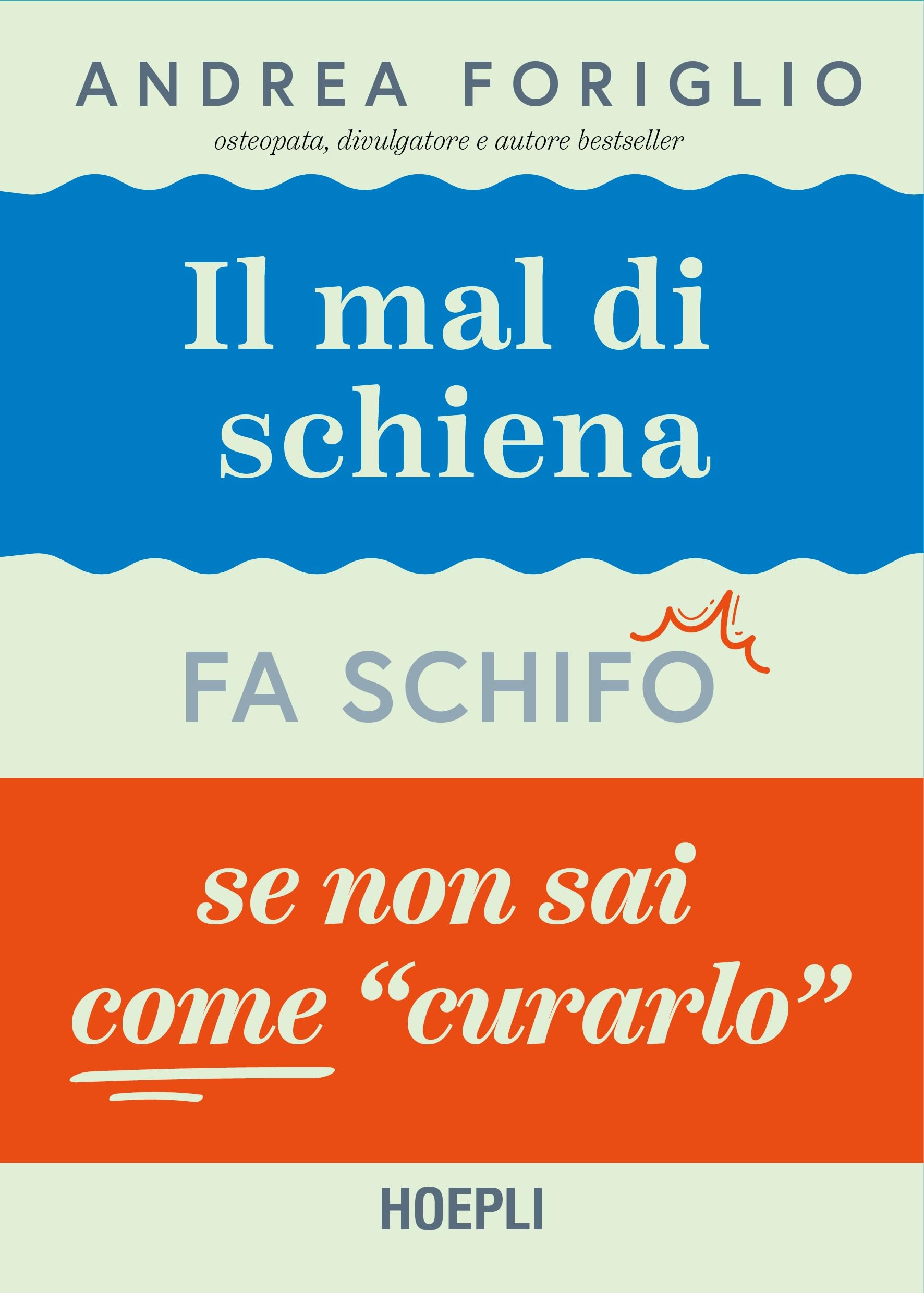 Il mal di schiena fa schifo se non sai come curarlo book