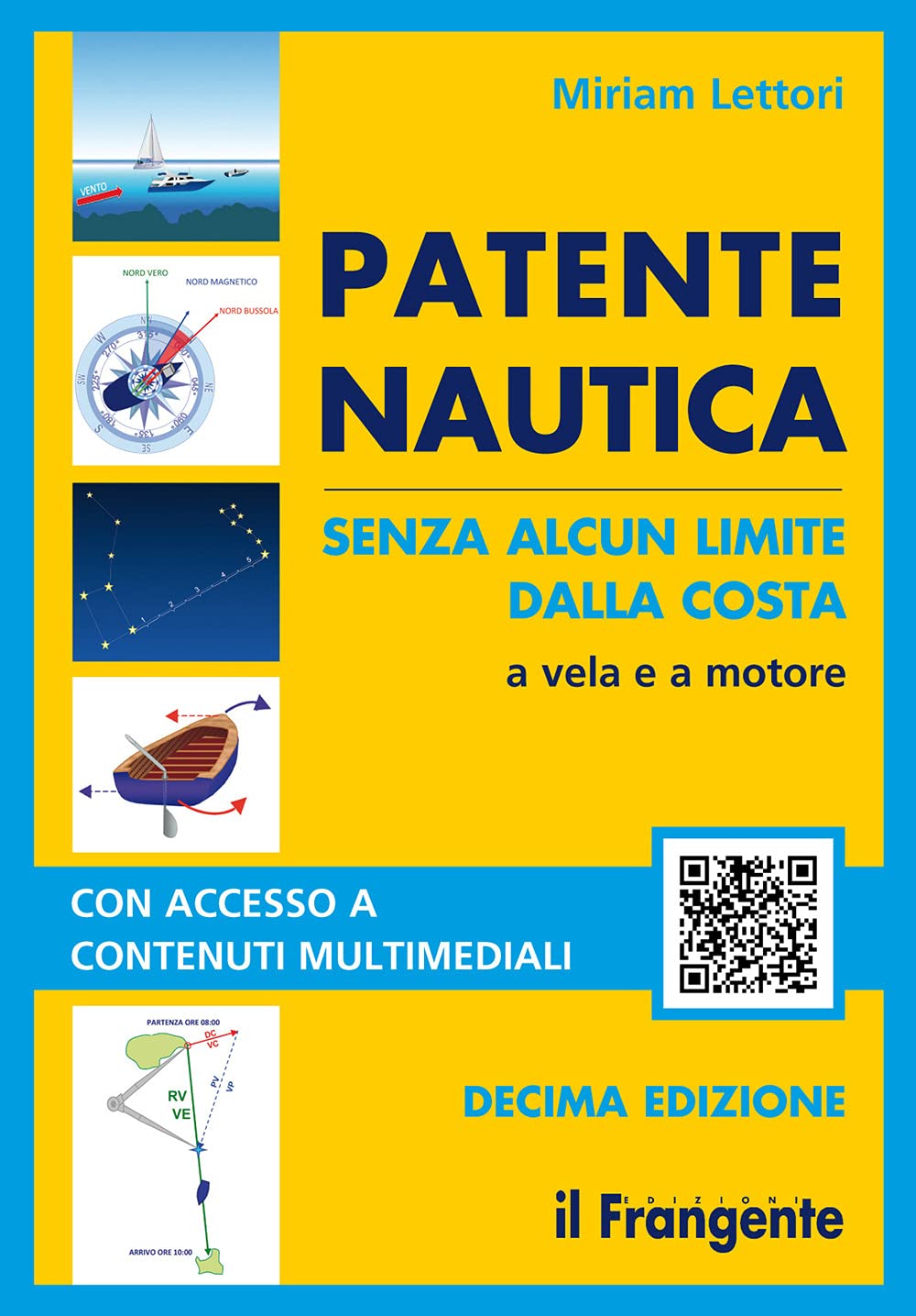 Patente nautica senza alcun limite dalla costa. A vela e a motore. Con espansione online book