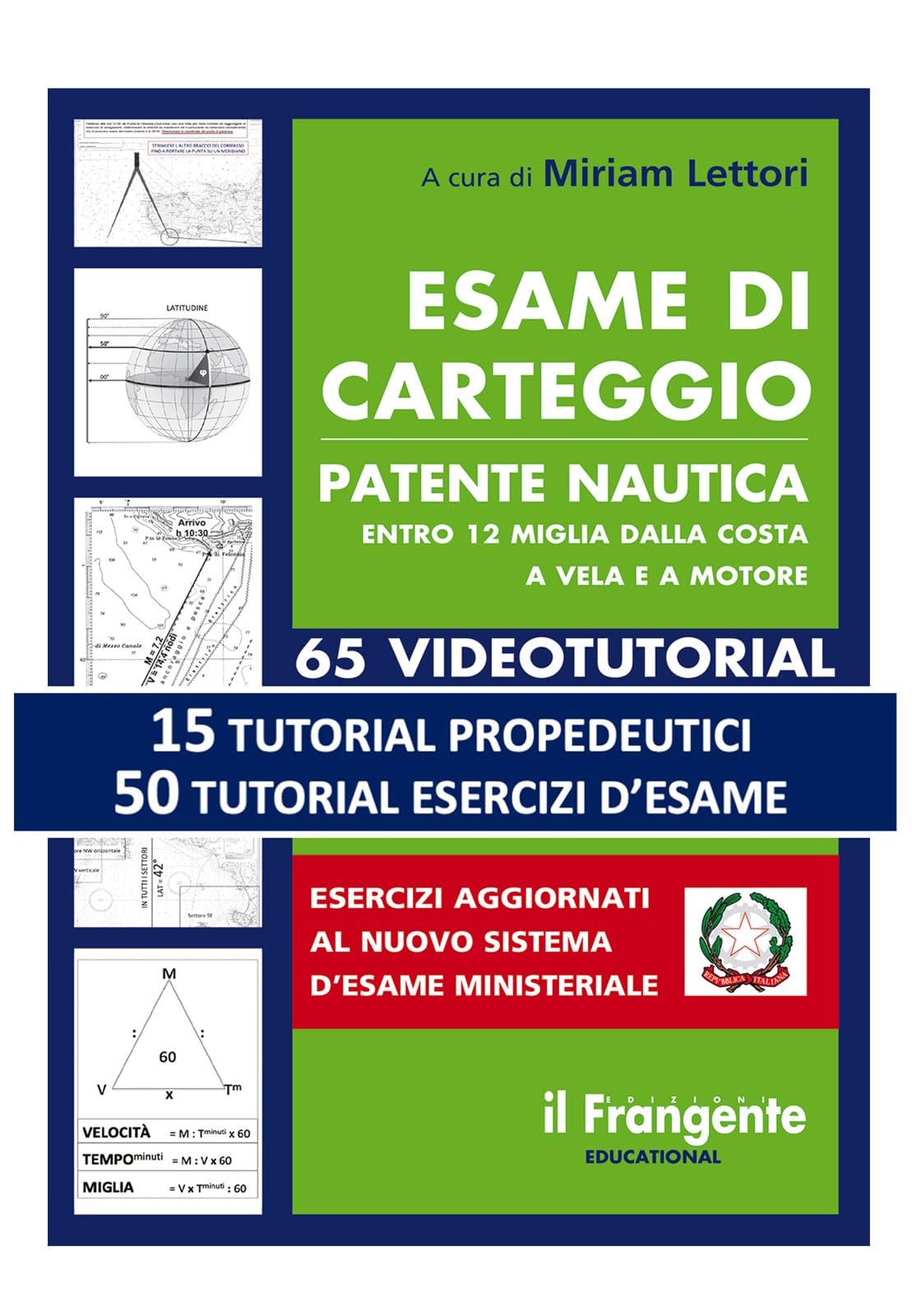 Esame di carteggio patente nautica entro 12 miglia dalla costa a vela e a motore. Con espansione online book