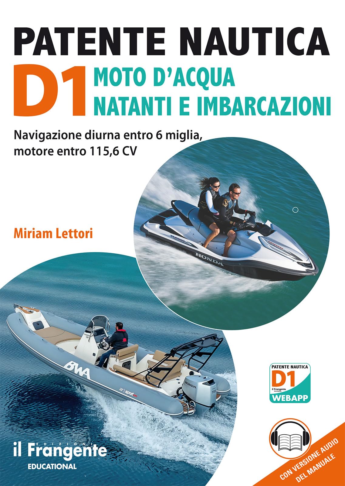 Patente nautica D1 moto d'acqua natanti e imbarcazioni. Navigazione diurna entro 6 miglia, motore entro 115,6 CV. Con espansione online Leisure, Home & Garden