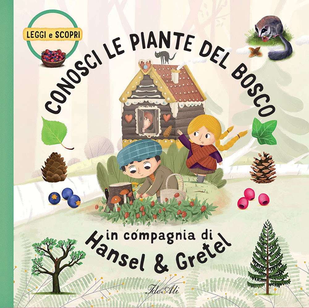 Conosci le piante del bosco in compagnia di Hansel & Gretel. Ediz. a colori book