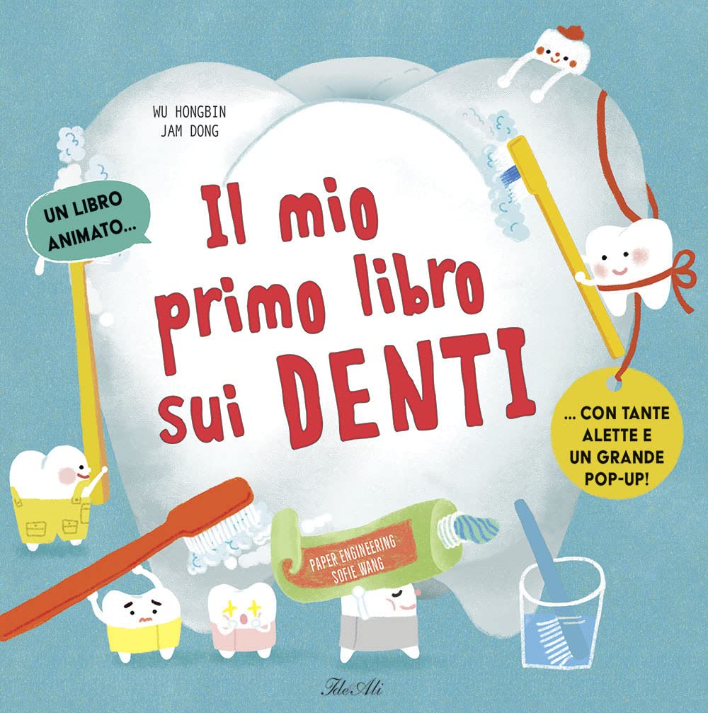 Il mio primo libro dei denti. Ediz. a colori book