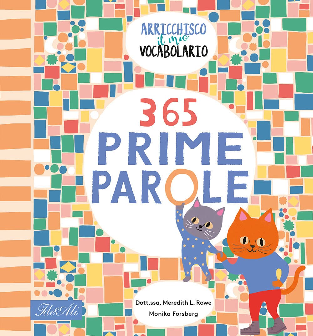 365 prime parole. Arricchisco il mio vocabolario. Ediz. a colori book